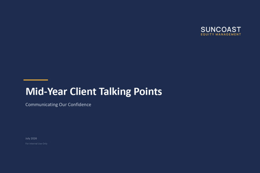 Slide title: 'Mid-Year Client Talking Points' with subtitle 'Communicating Our Confidence' on a dark blue background; Suncoast logo top-right; small orange accent line and July 2026 note (Internal Use)