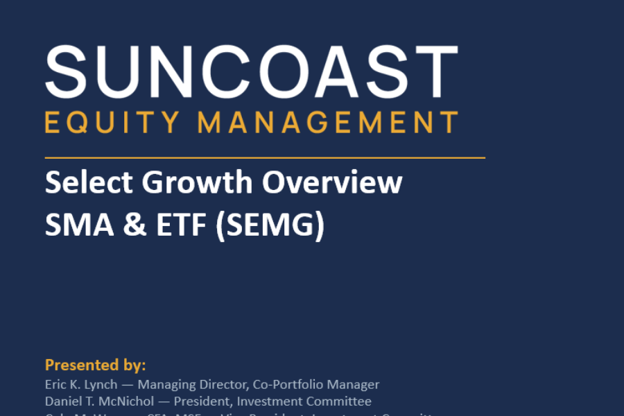 Slide cover for Suncoast Equity Management: 'Select Growth Overview SMA & ETF (SEMG)' with a gold accent line and presenter names listed below.